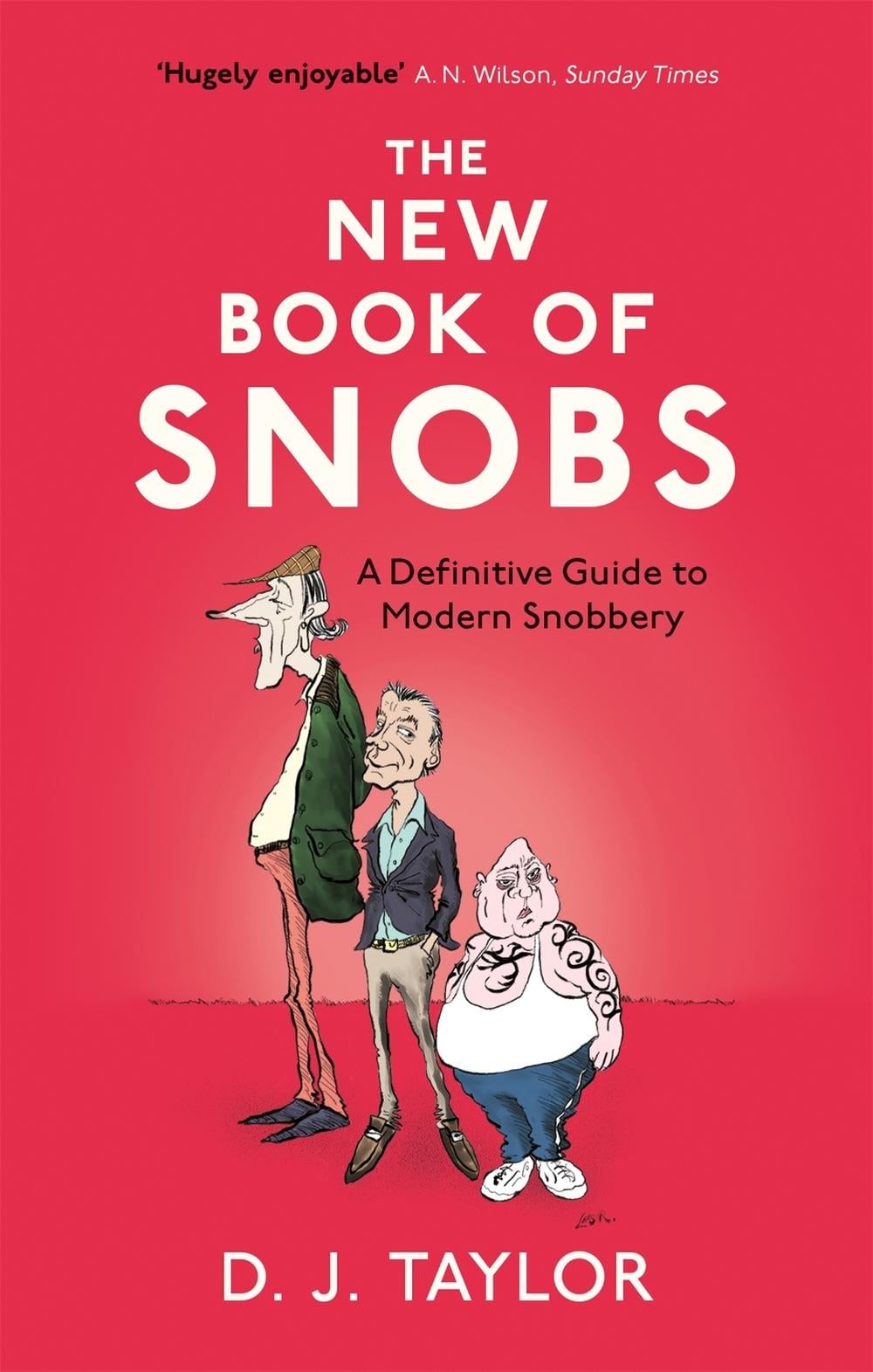 The New Book of Snobs by D.J. Taylor - ISBN: 9781472123930