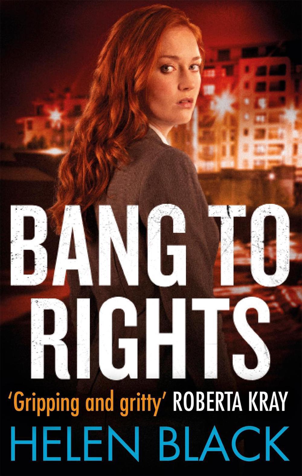 Bang to Rights by Helen Black - ISBN: 9781472124210
