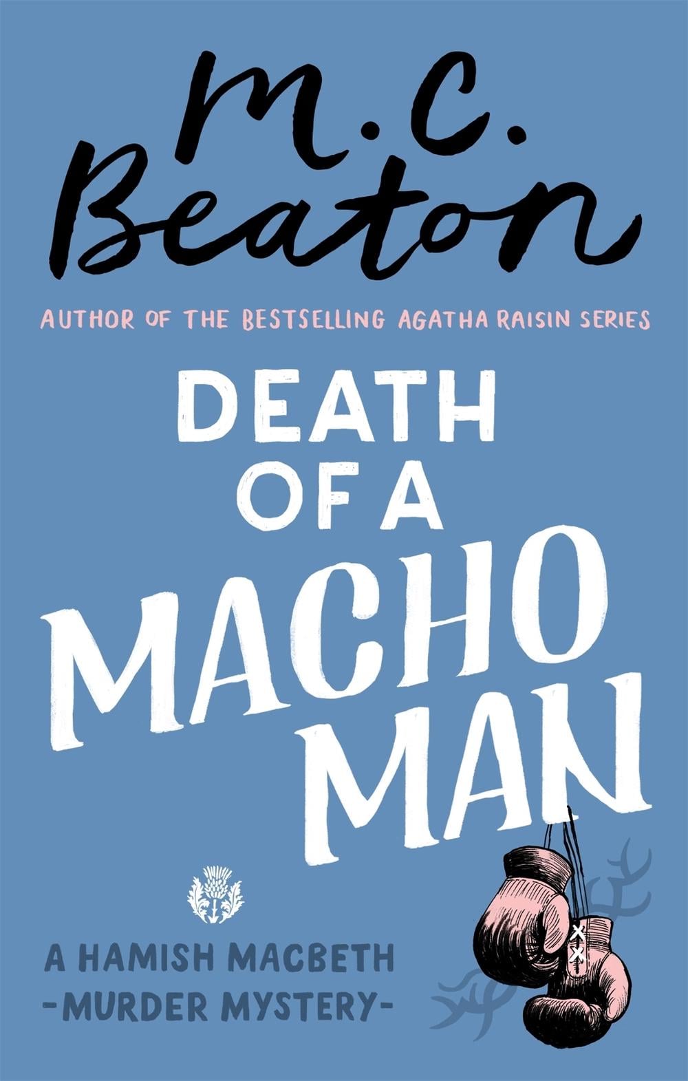 Death of a Macho Man by M.C. Beaton - ISBN: 9781472124487