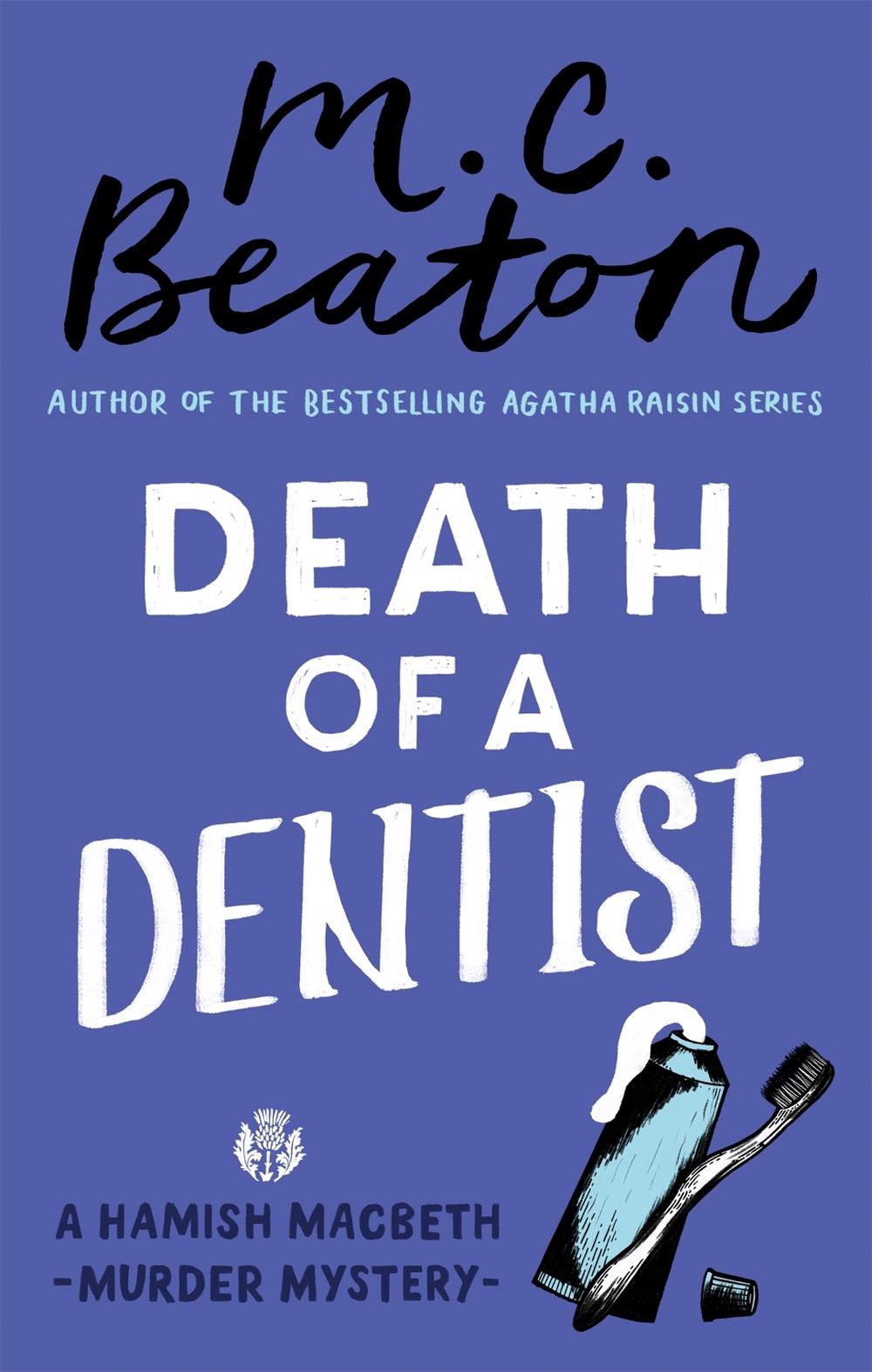 Death of a Dentist by M.C. Beaton - ISBN: 9781472124494