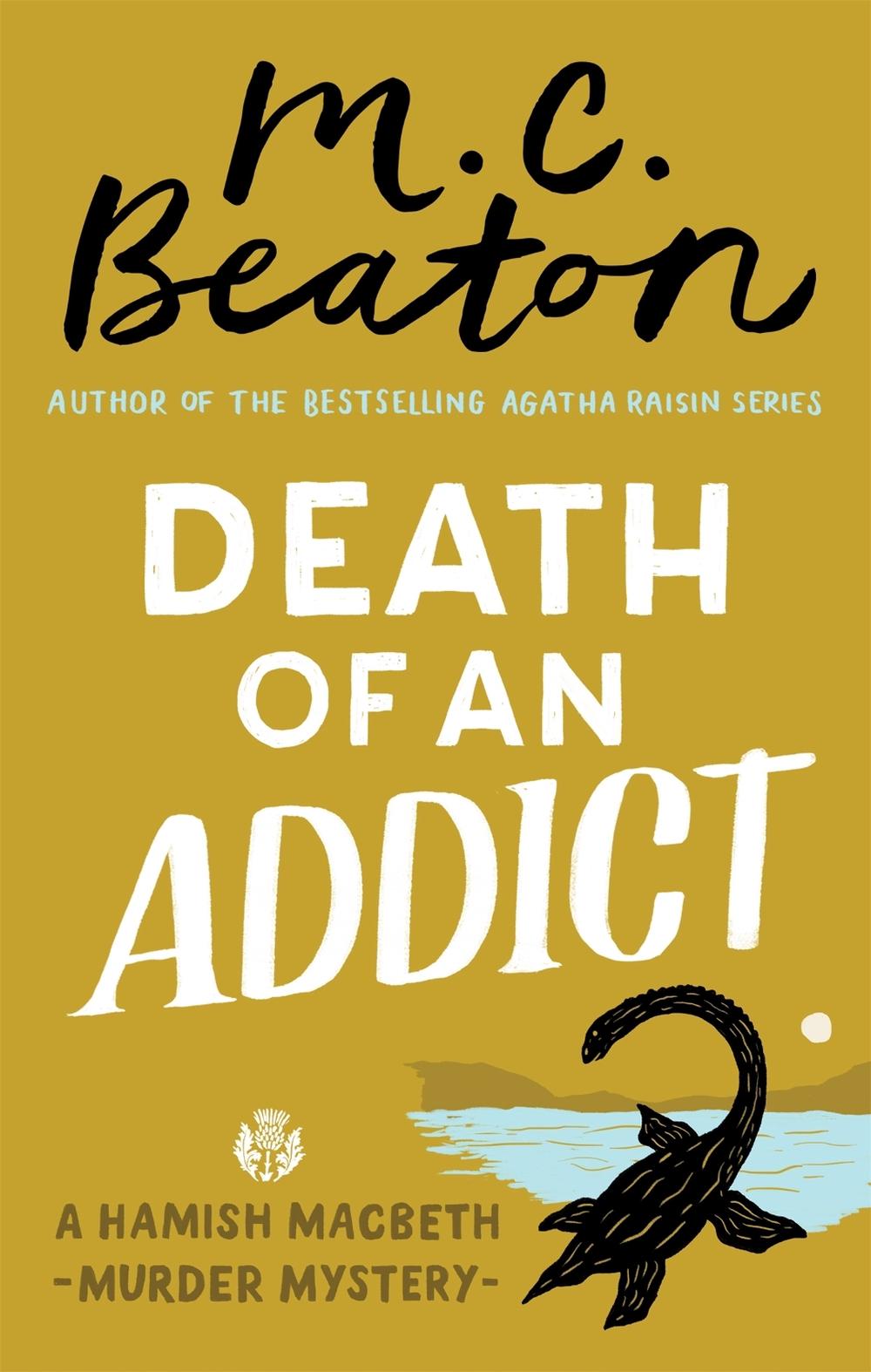 Death of an Addict by M.C. Beaton - ISBN: 9781472124517