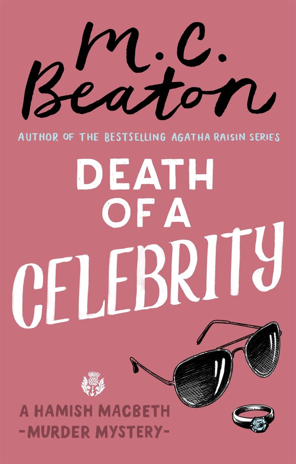 Death of a Celebrity by M.C. Beaton - ISBN: 9781472124531