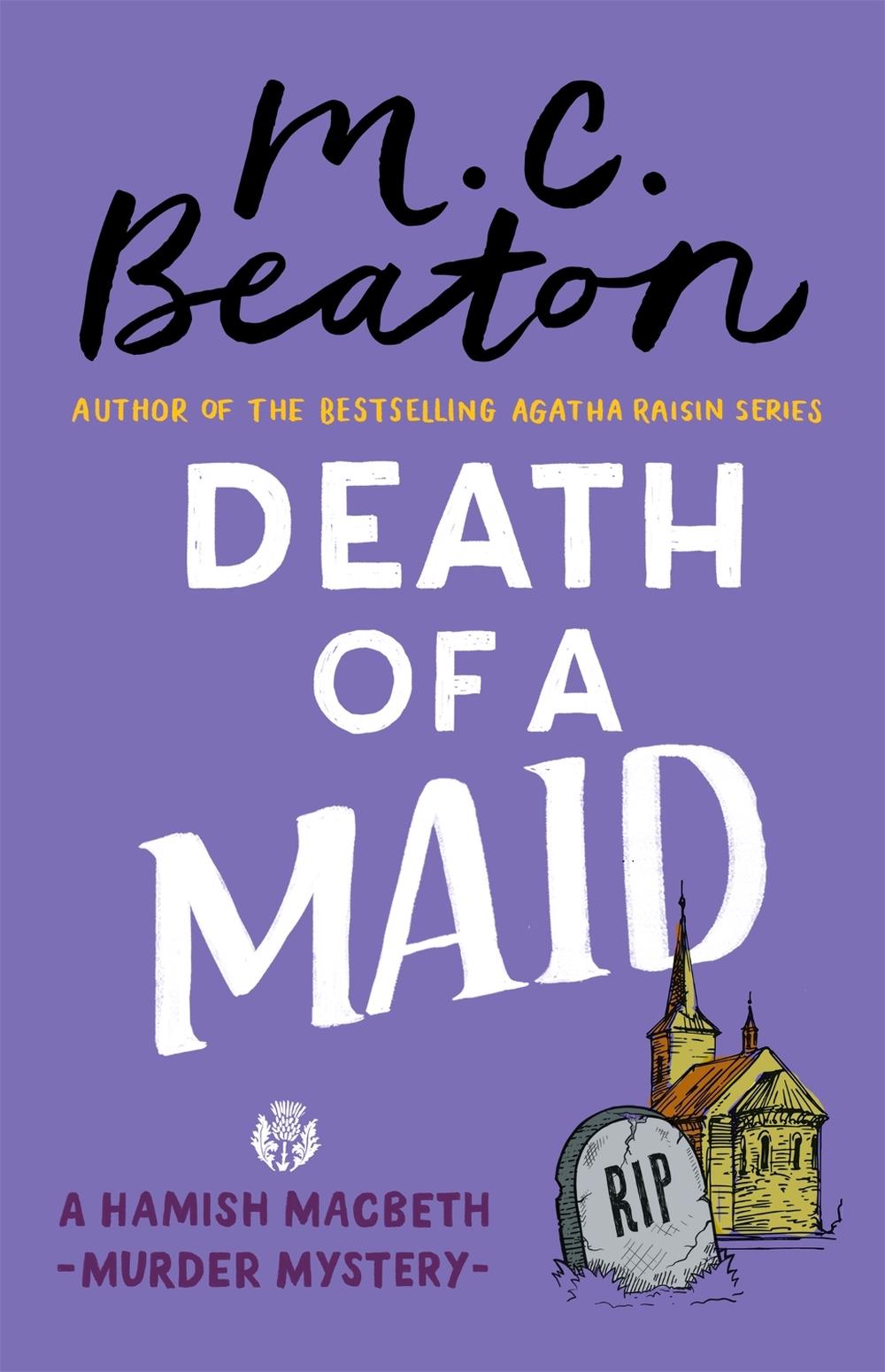 Death of a Maid by M.C. Beaton - ISBN: 9781472124586