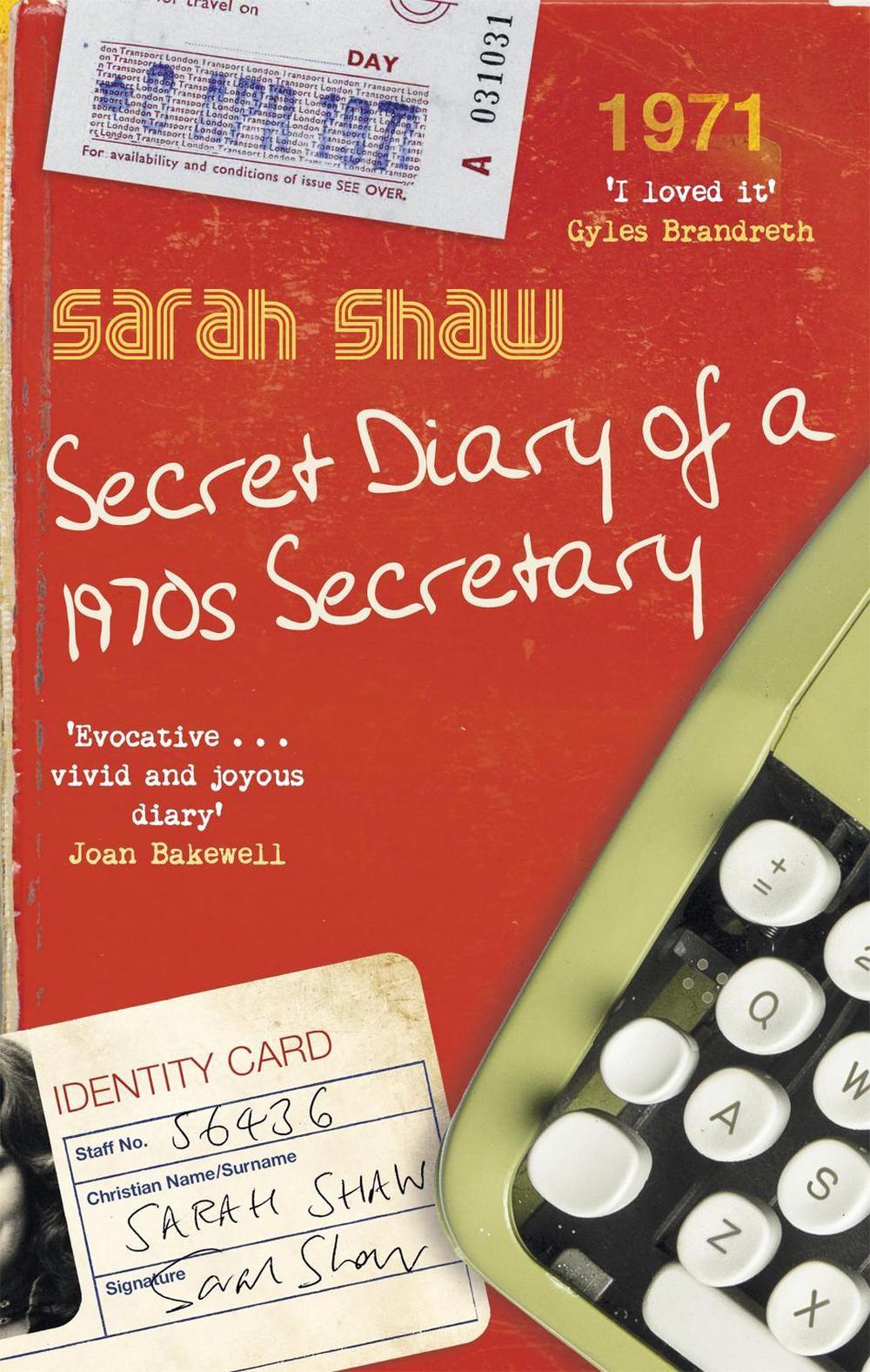 Secret Diary of a 1970s Secretary by Sarah Shaw - ISBN: 9781472124692