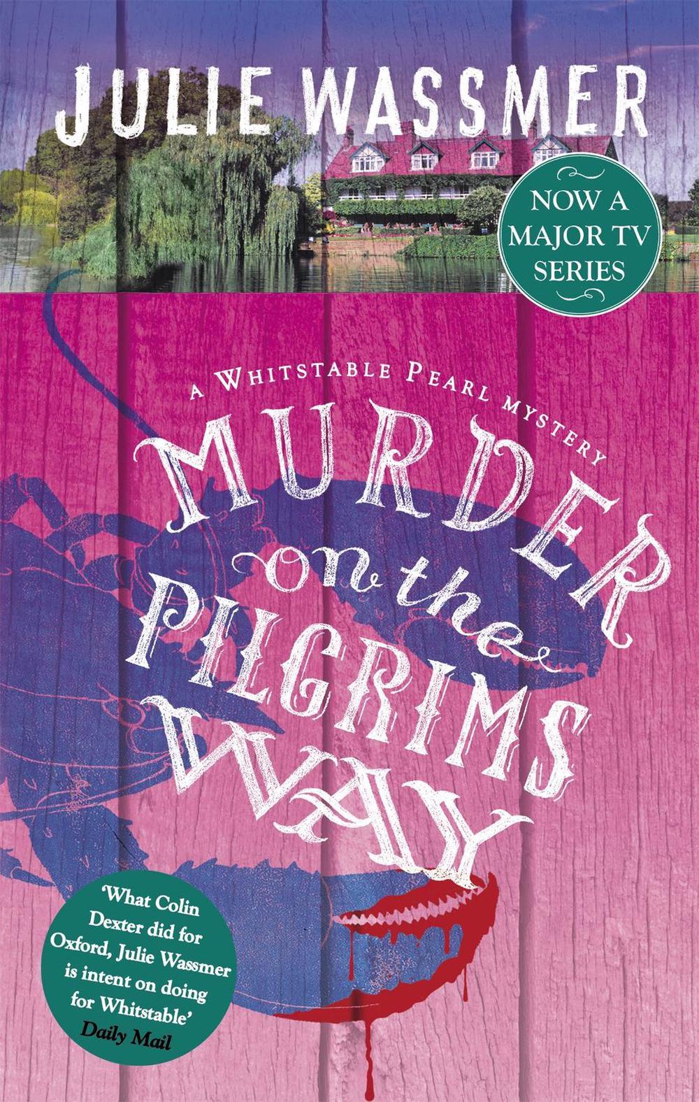 Murder on the Pilgrims Way by Julie Wassmer - ISBN: 9781472124920