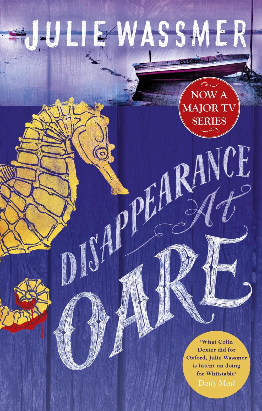Disappearance at Oare by Julie Wassmer - ISBN: 9781472124944