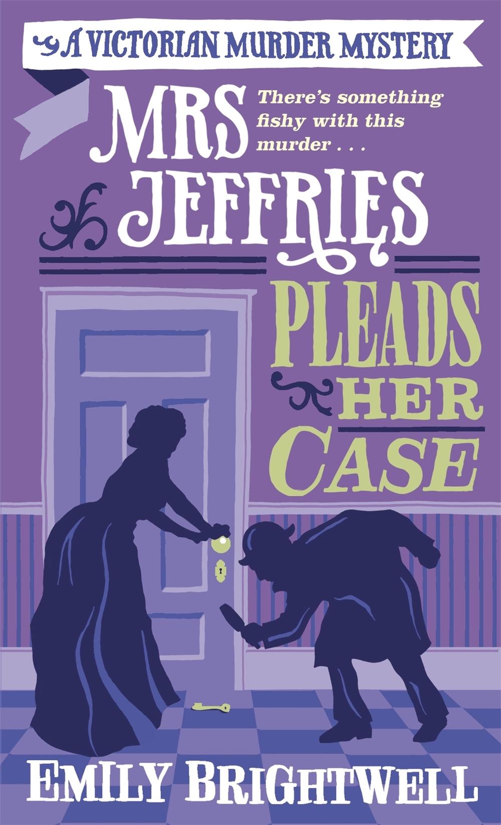 Mrs Jeffries Pleads her Case by Emily Brightwell - ISBN: 9781472125668