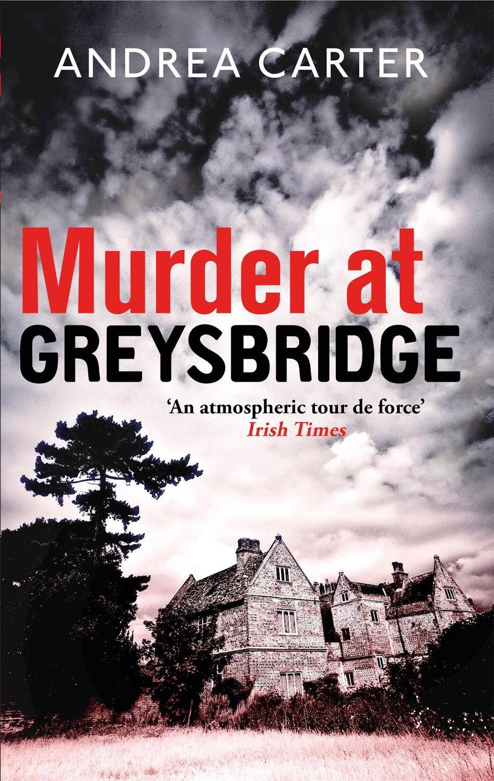 Murder at Greysbridge by Andrea Carter - ISBN: 9781472126009