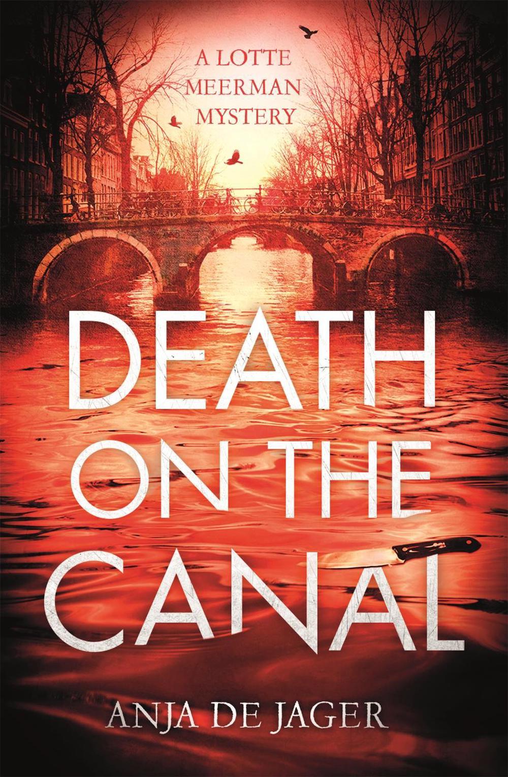 Death on the Canal by Anja de Jager - ISBN: 9781472126276