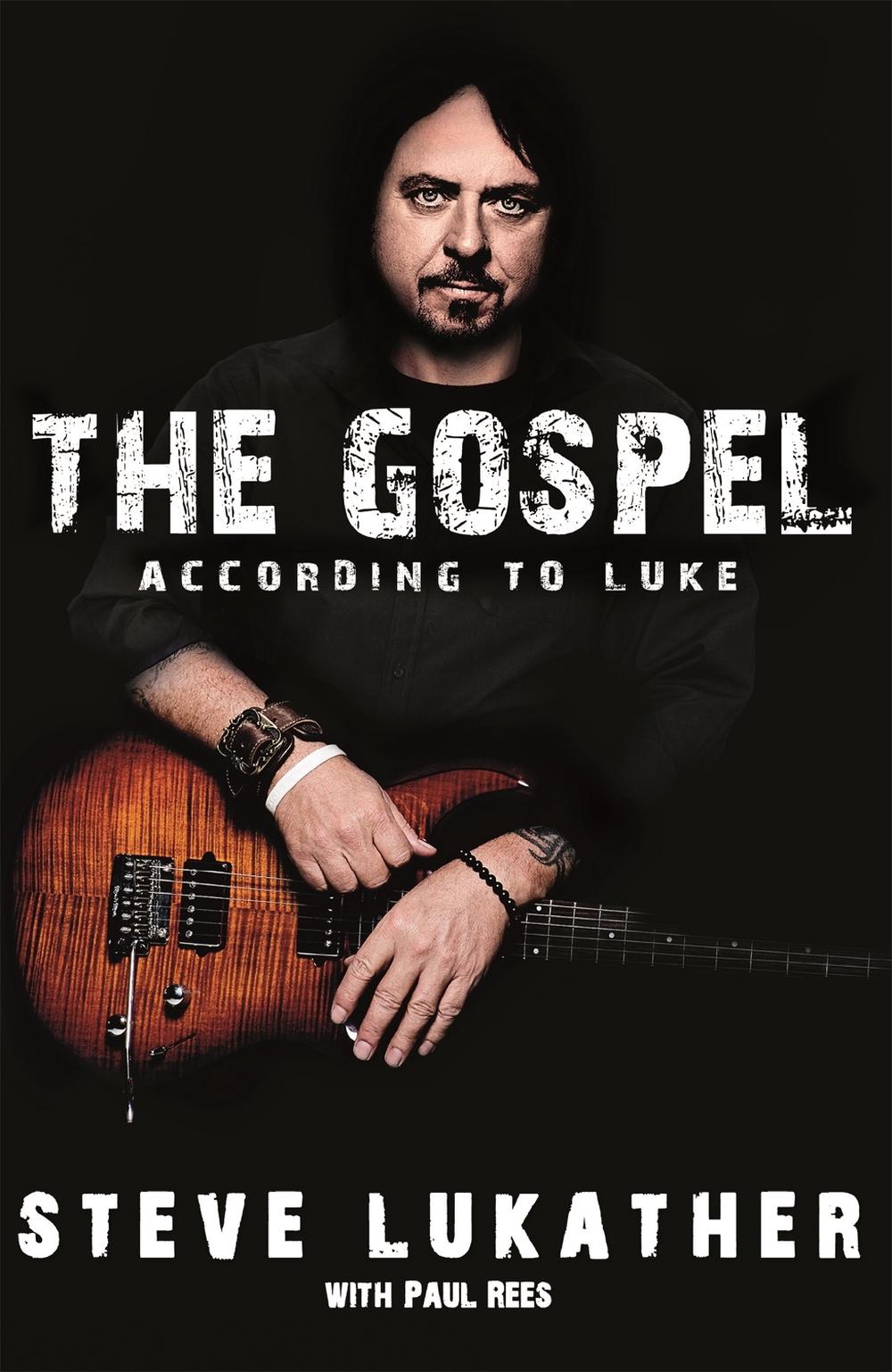 The Gospel According to Luke by Steve Lukather - ISBN: 9781472126412