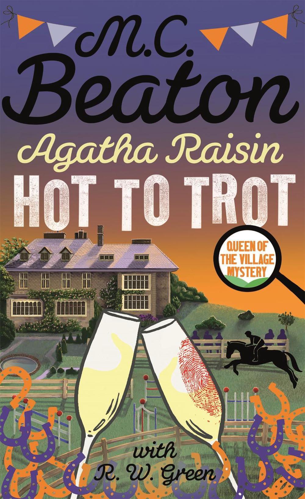 Agatha Raisin: Hot to Trot by M.C. Beaton - ISBN: 9781472127037