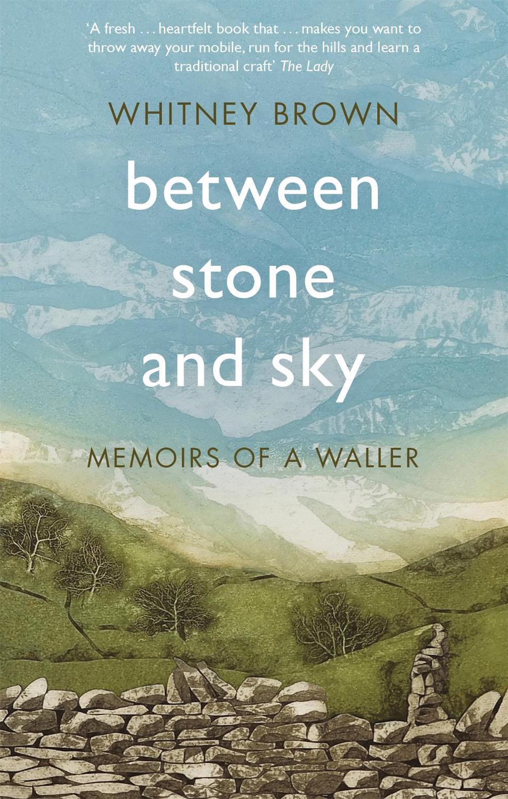 Between Stone and Sky by Whitney Brown - ISBN: 9781472127327