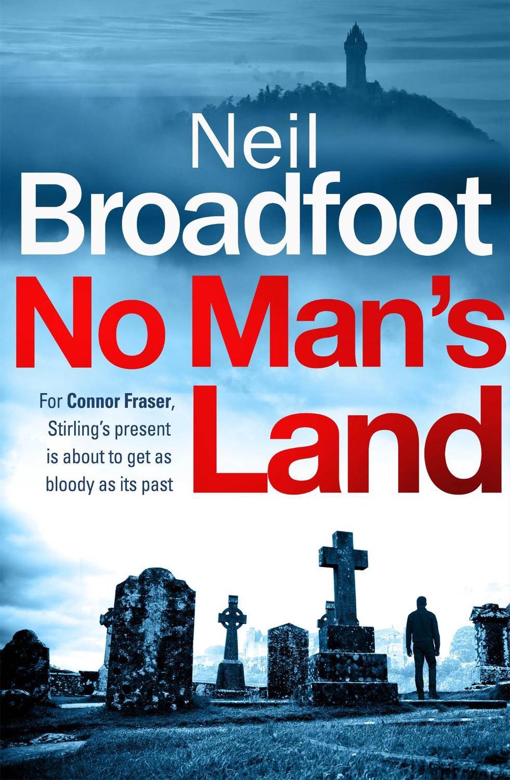 No Man's Land by Neil Broadfoot - ISBN: 9781472127594