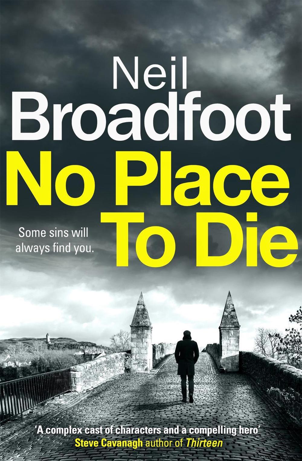 No Place to Die by Neil Broadfoot - ISBN: 9781472127600