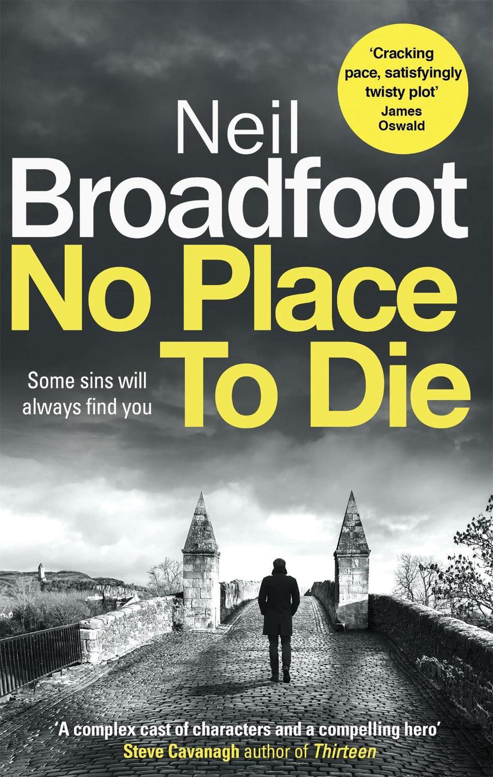 No Place to Die by Neil Broadfoot - ISBN: 9781472127624