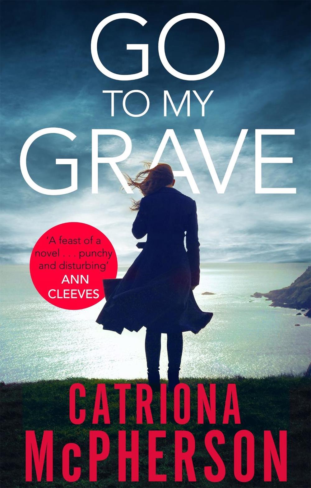 Go to my Grave by Catriona McPherson - ISBN: 9781472127808