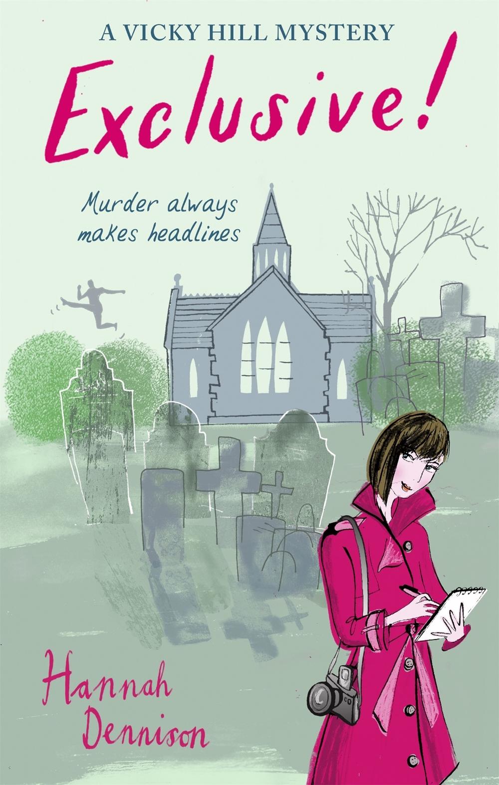 A Vicky Hill Exclusive! by Hannah Dennison - ISBN: 9781472128058