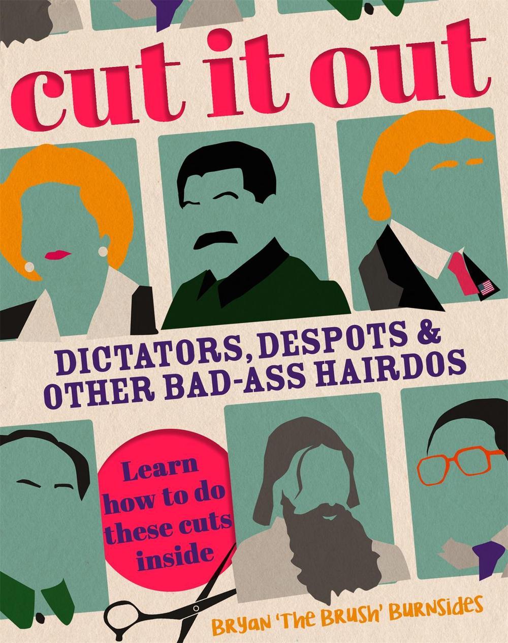 Cut It Out by Bryan 'The Brush' Burnsides - ISBN: 9781472128195