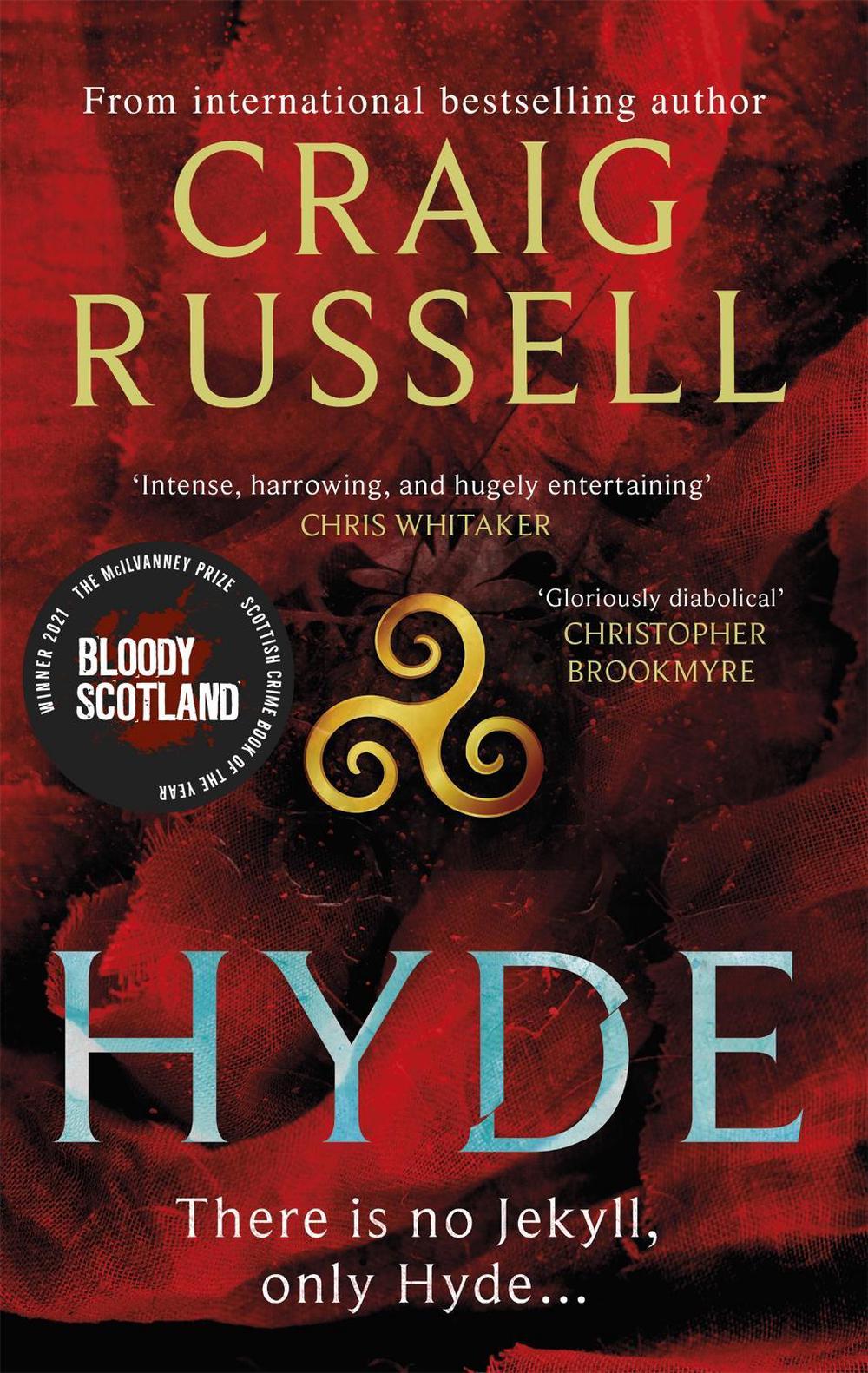 Hyde: WINNER OF THE 2021 McILVANNEY PRIZE FOR BEST CRIME BOOK OF THE YEAR by Craig Russell - ISBN: 9781472128379