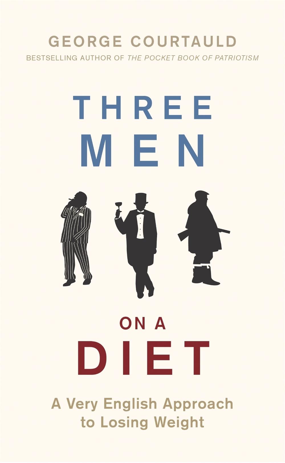 Three Men on a Diet by George Courtauld - ISBN: 9781472129130