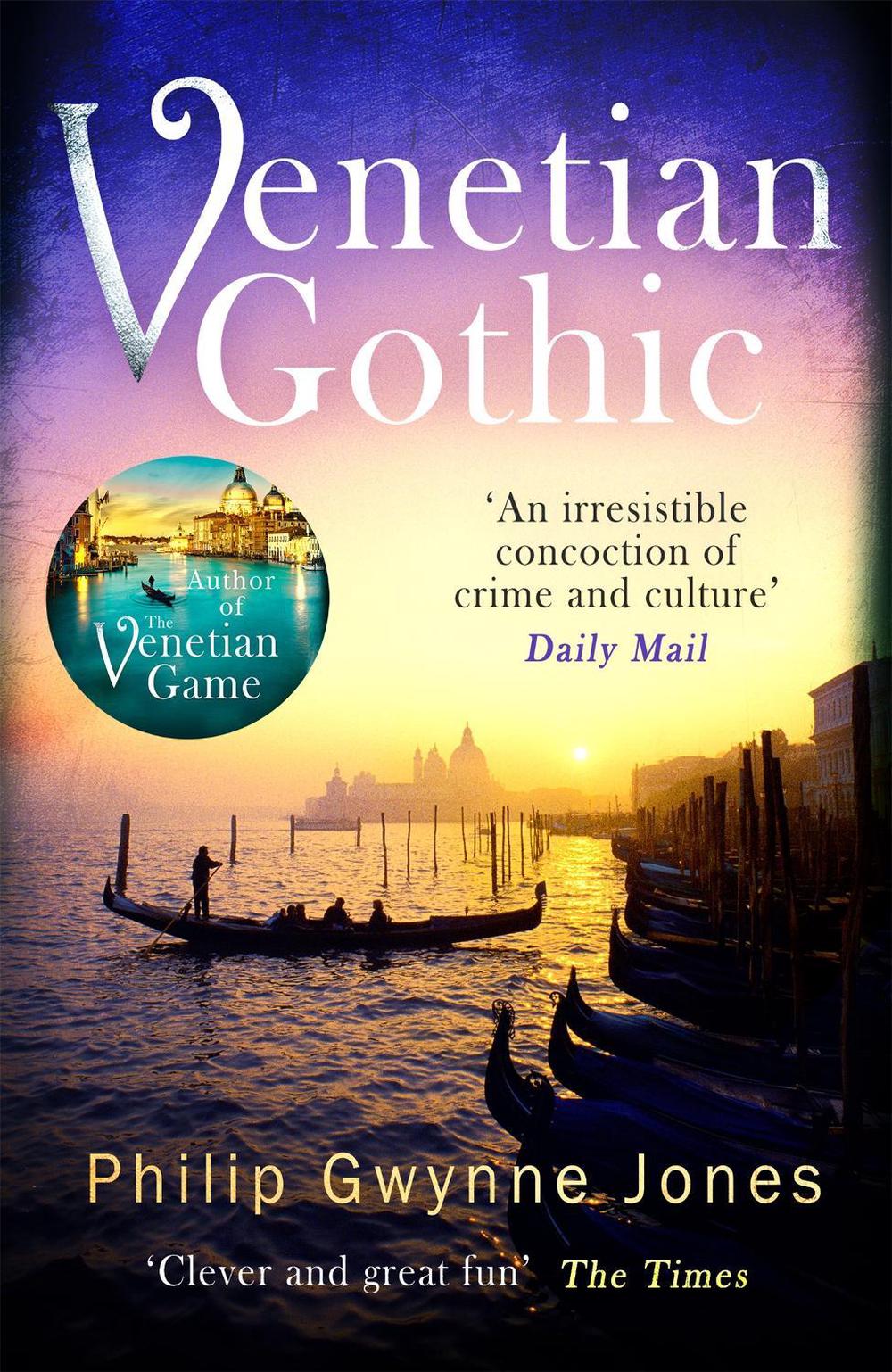 Venetian Gothic by Philip Gwynne Jones - ISBN: 9781472129741