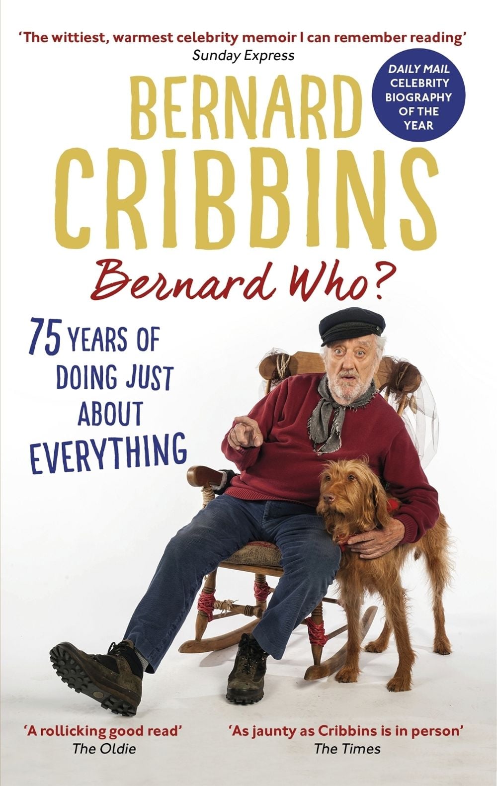 Bernard Who? by Bernard Cribbins - ISBN: 9781472130150