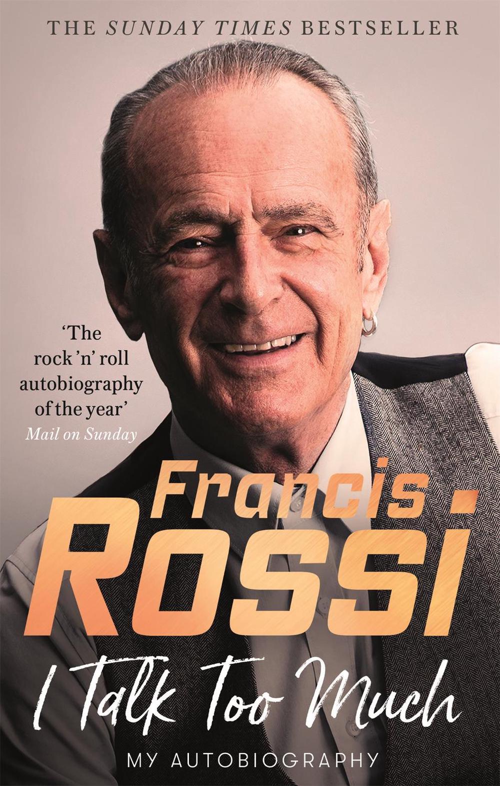 I Talk Too Much by Francis Rossi - ISBN: 9781472130181