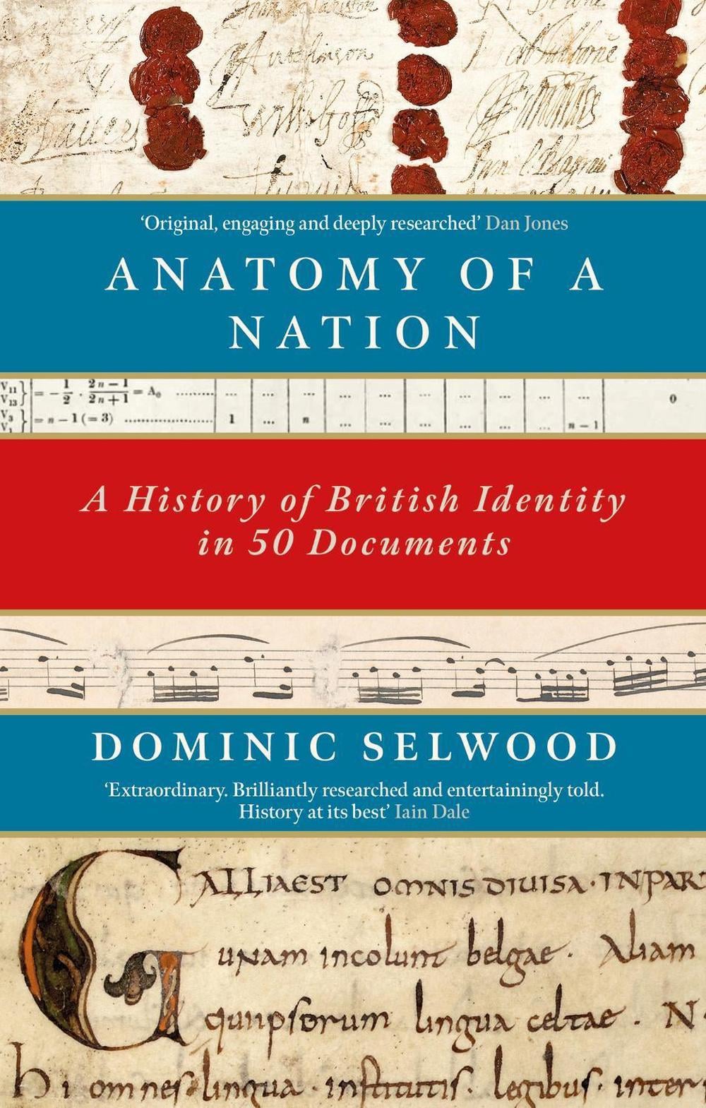 Anatomy of a Nation by Dominic Selwood - ISBN: 9781472131904