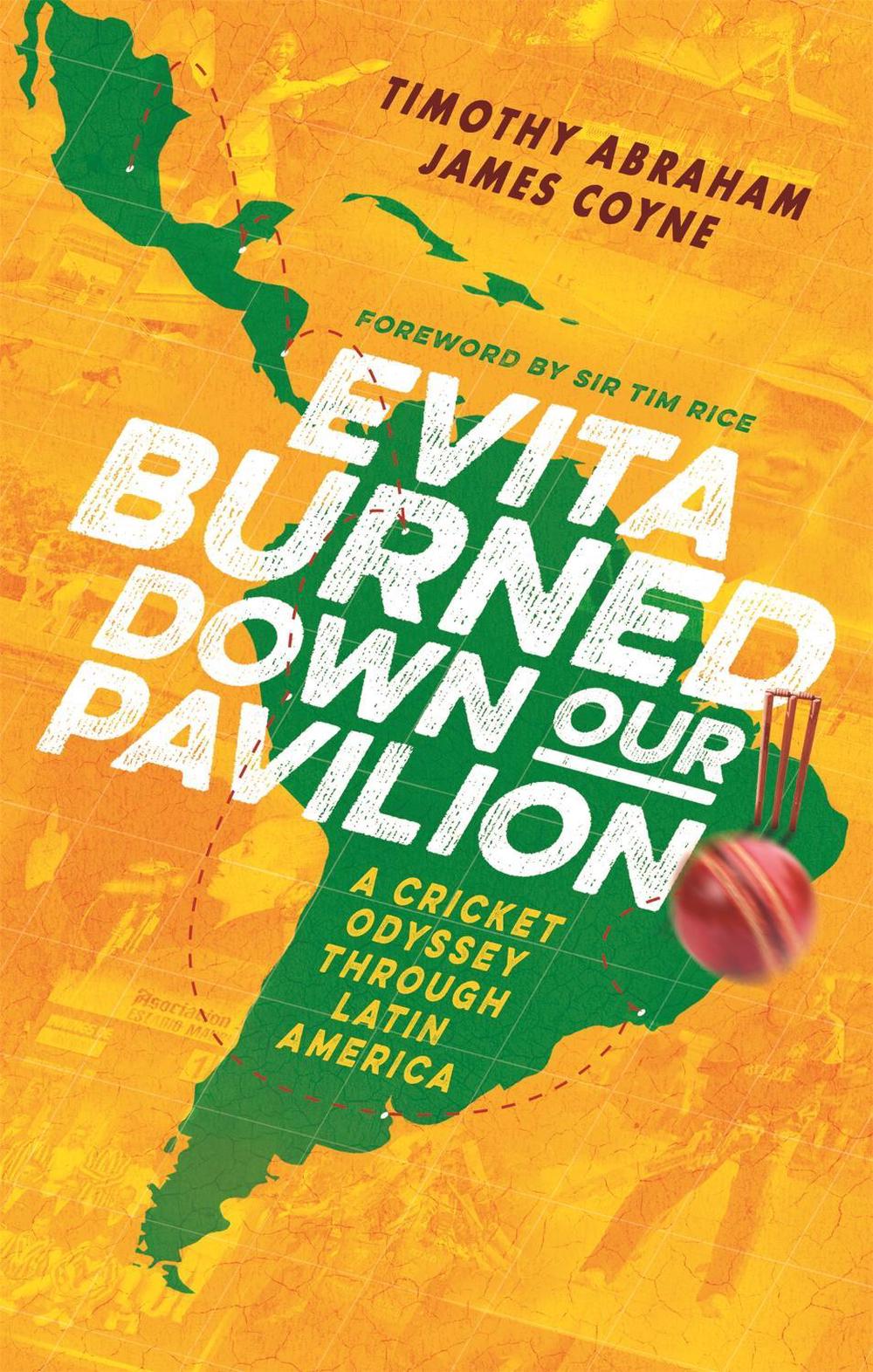 Evita Burned Down Our Pavilion by Timothy Abraham - ISBN: 9781472132512