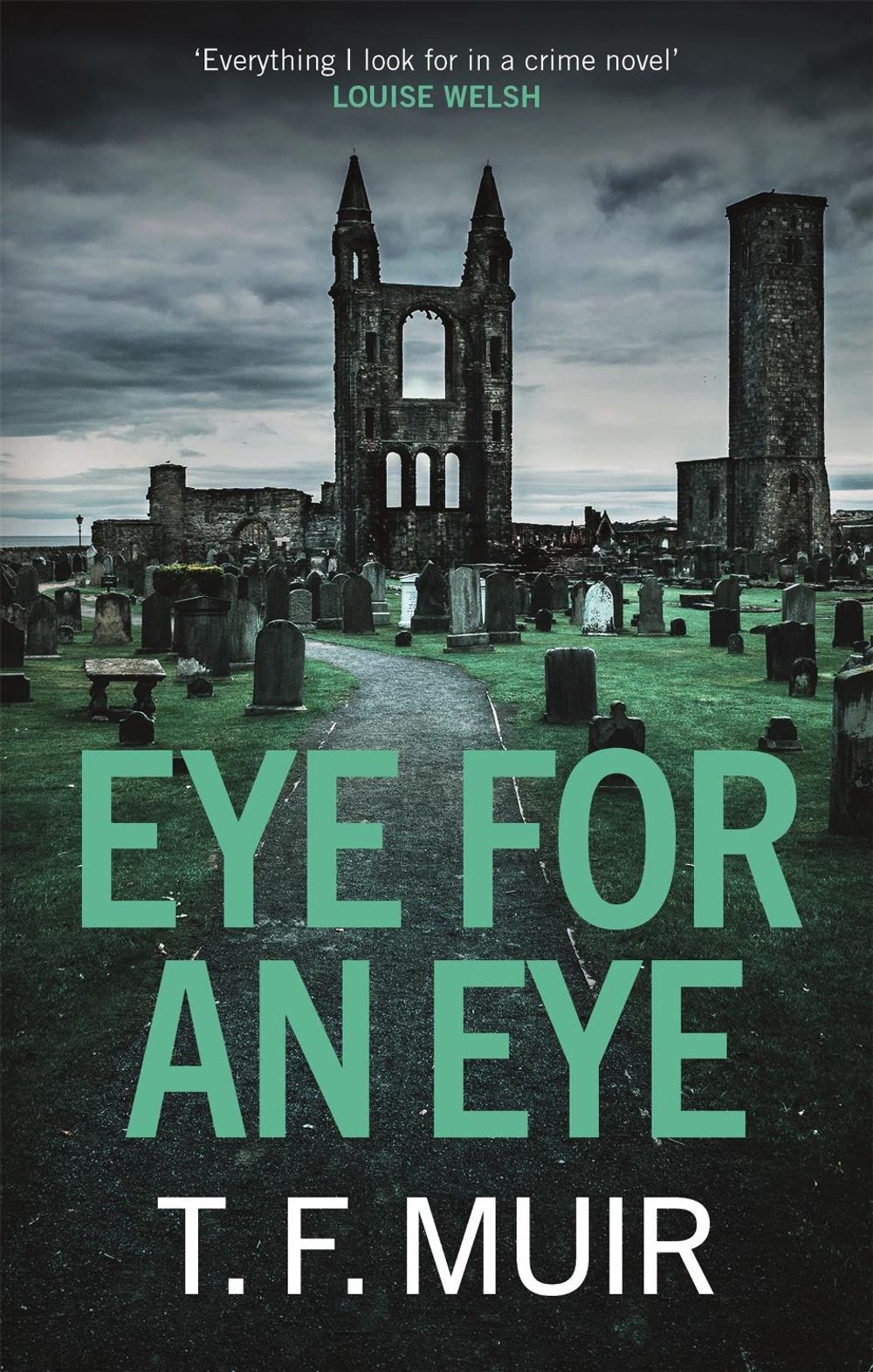Eye for an Eye by T.F. Muir - ISBN: 9781472132581