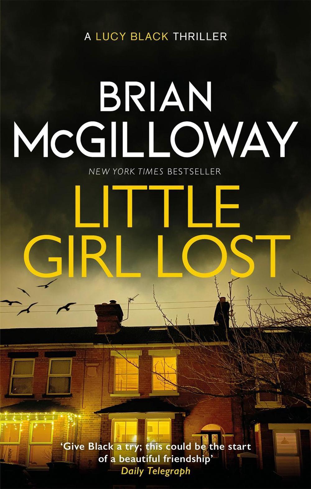 Little Girl Lost by Brian McGilloway - ISBN: 9781472133403