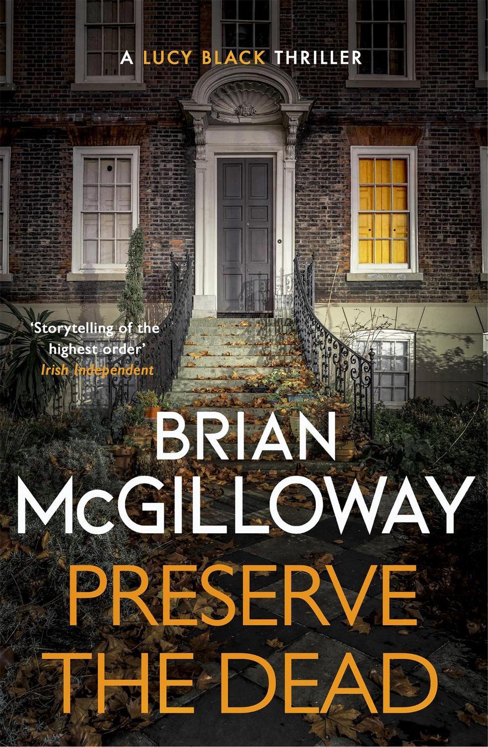 Preserve The Dead by Brian McGilloway - ISBN: 9781472133670