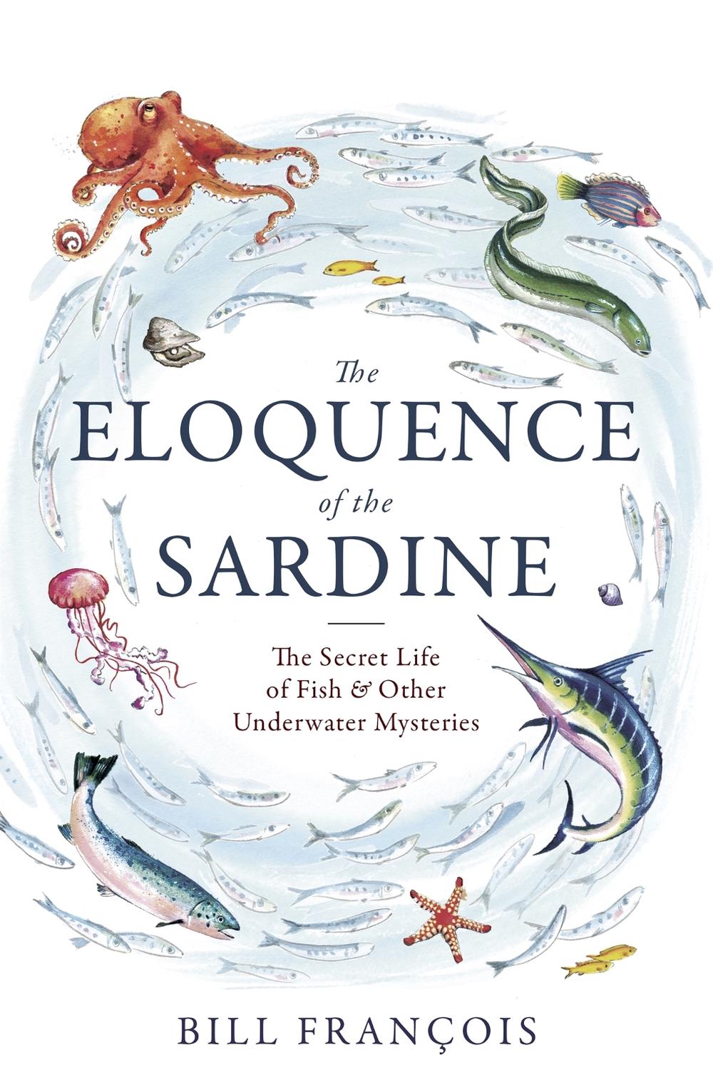 The Eloquence of the Sardine, 9781472134042