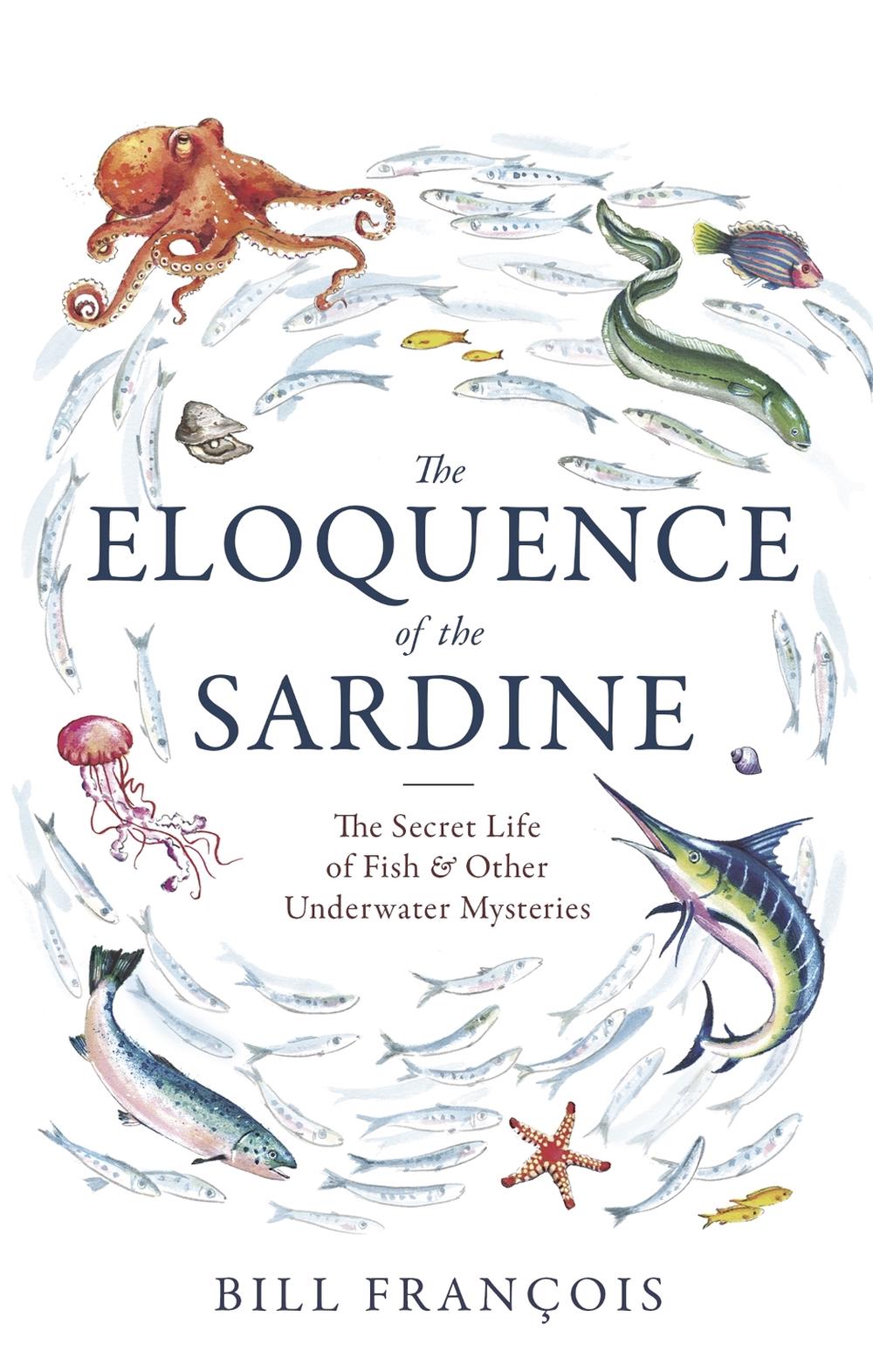 The Eloquence of the Sardine, 9781472134059