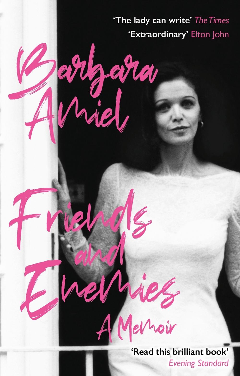 Friends and Enemies by Barbara Amiel - ISBN: 9781472134196