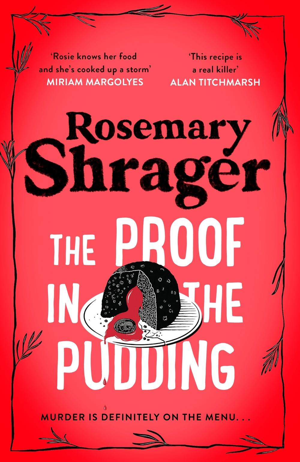 The Proof in the Pudding by Rosemary Shrager - ISBN: 9781472135377