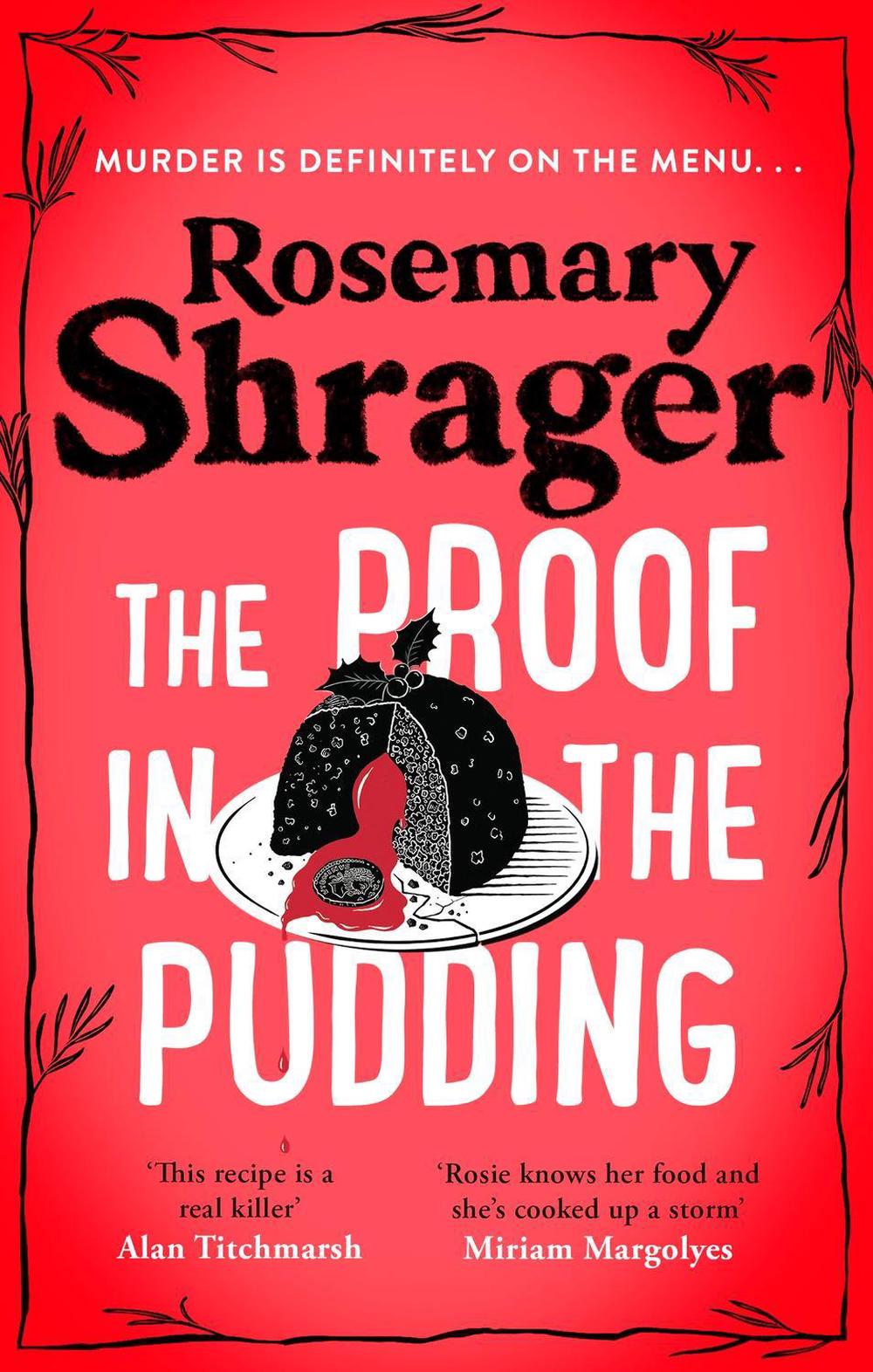 The Proof in the Pudding by Rosemary Shrager - ISBN: 9781472135407