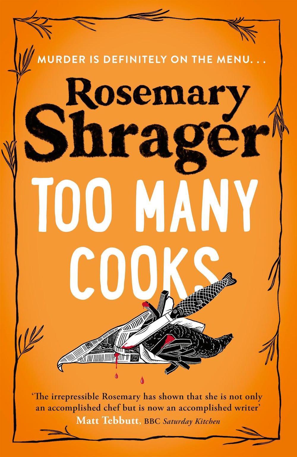 Too Many Cooks by Rosemary Shrager - ISBN: 9781472135421