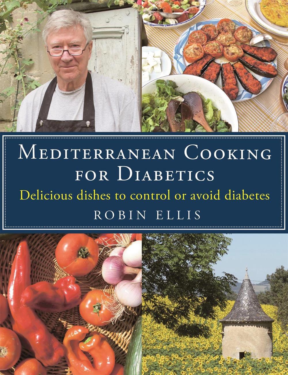 Mediterranean Cooking for Diabetics by Robin Ellis - ISBN: 9781472136374