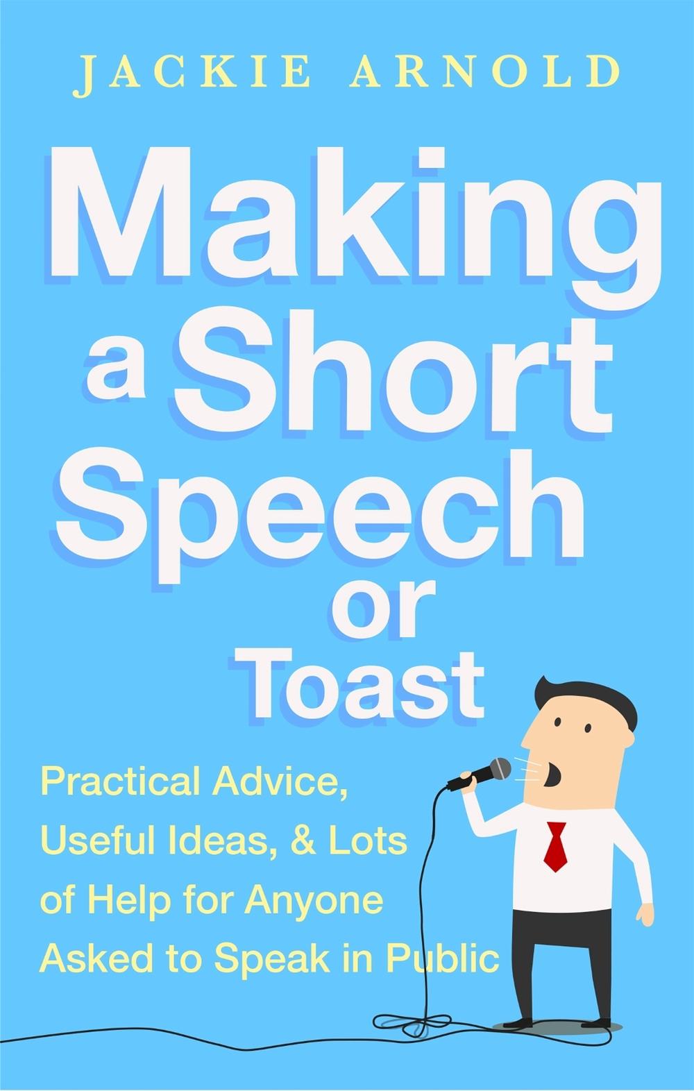 Making a Short Speech or Toast, 9781472136398