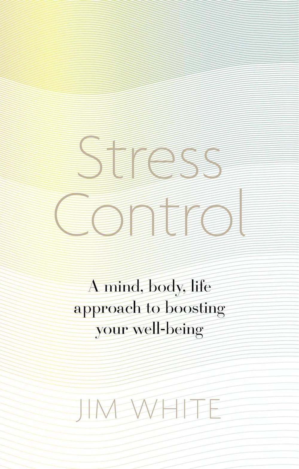 Stress Control by Jim White - ISBN: 9781472137104