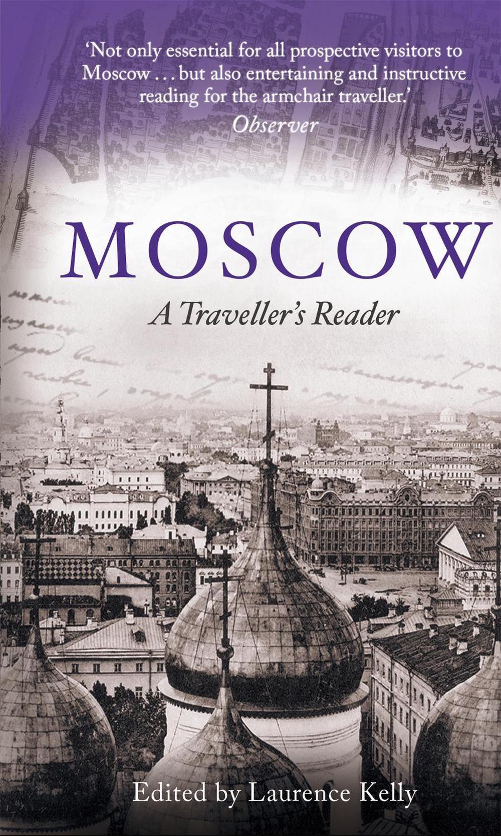 Moscow by Laurence Kelly - ISBN: 9781472137142