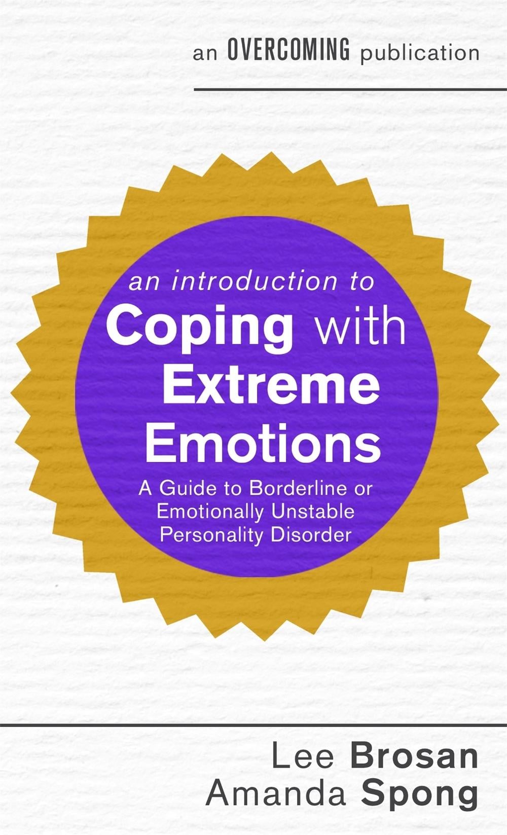 An Introduction to Coping with Extreme Emotions by Lee Brosan - ISBN: 9781472137326
