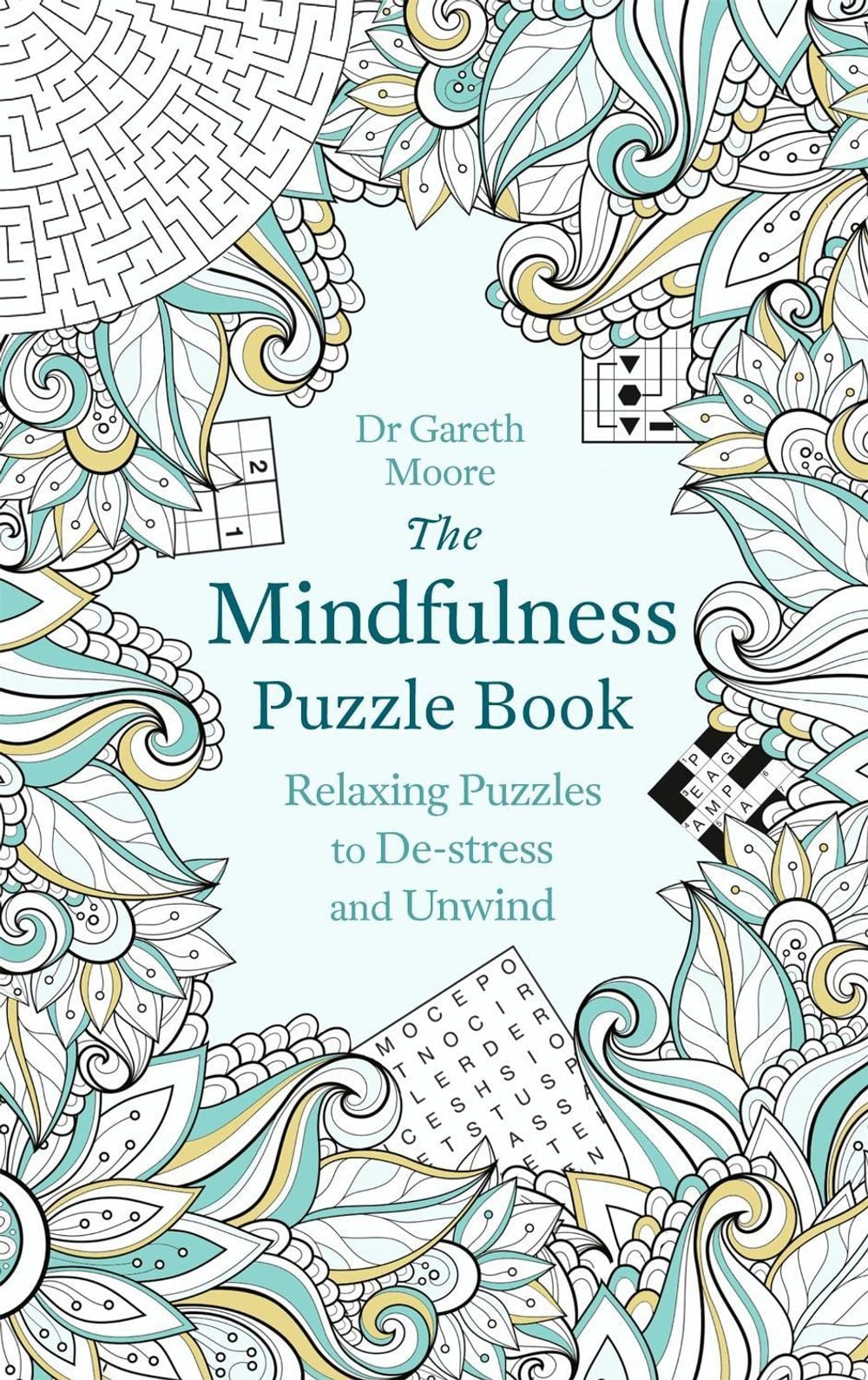 The Mindfulness Puzzle Book by Dr Gareth Moore - ISBN: 9781472137500