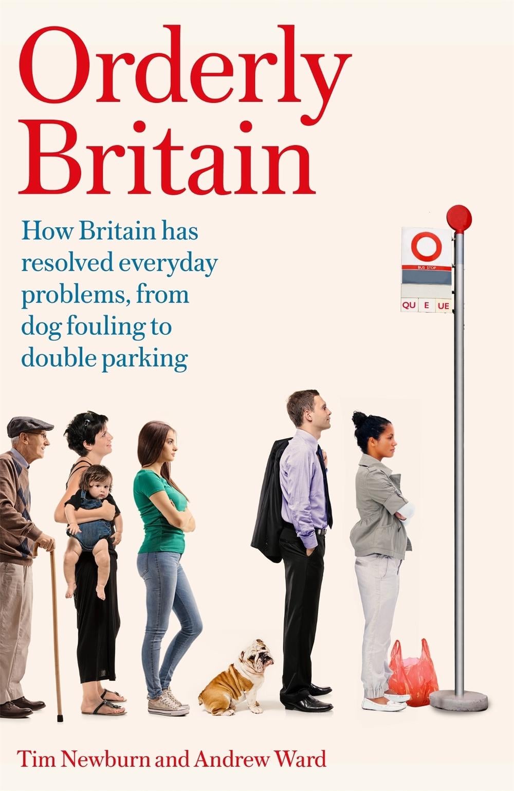 Orderly Britain by Andrew Ward - ISBN: 9781472137968