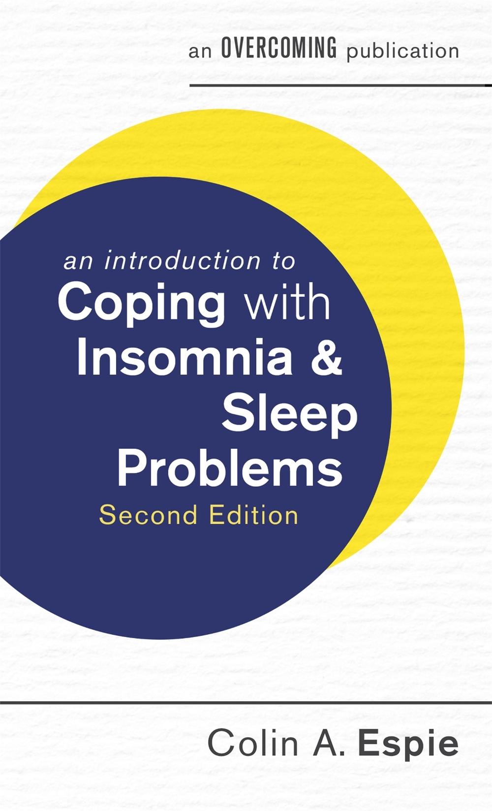 An Introduction to Coping with Insomnia and Sleep Problems, 2nd Edition, 9781472138545