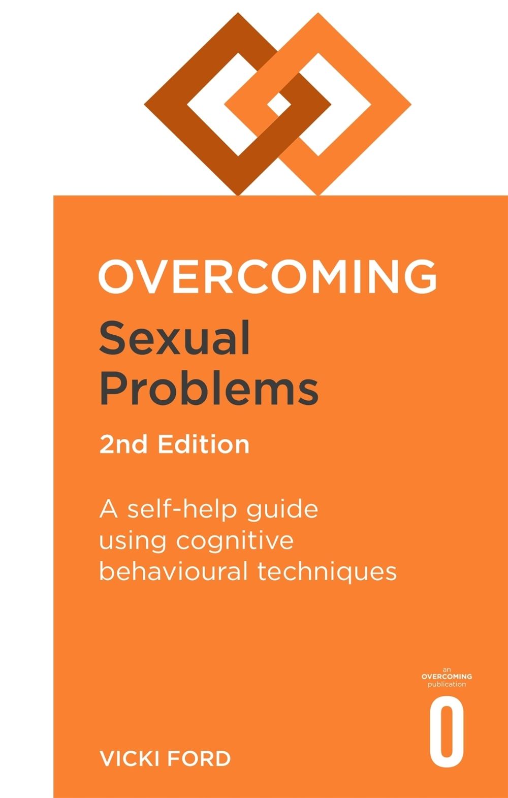 Overcoming Sexual Problems 2nd Edition by Vicki Ford - ISBN: 9781472138675