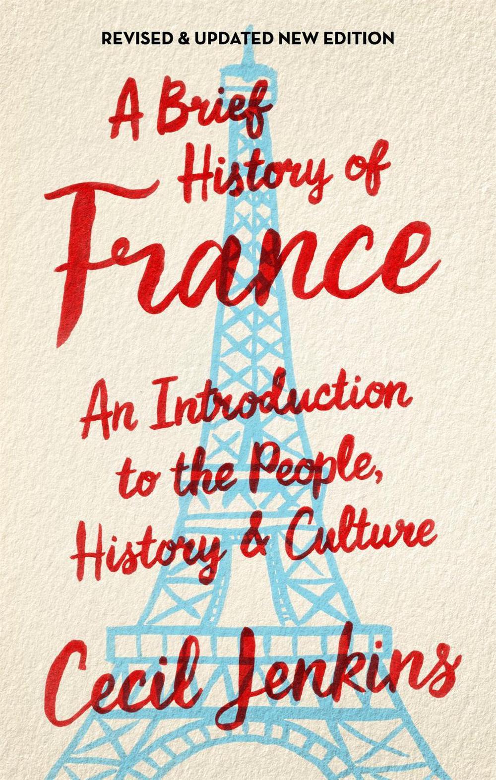 A Brief History of France, Revised and Updated by Cecil Jenkins - ISBN: 9781472139511
