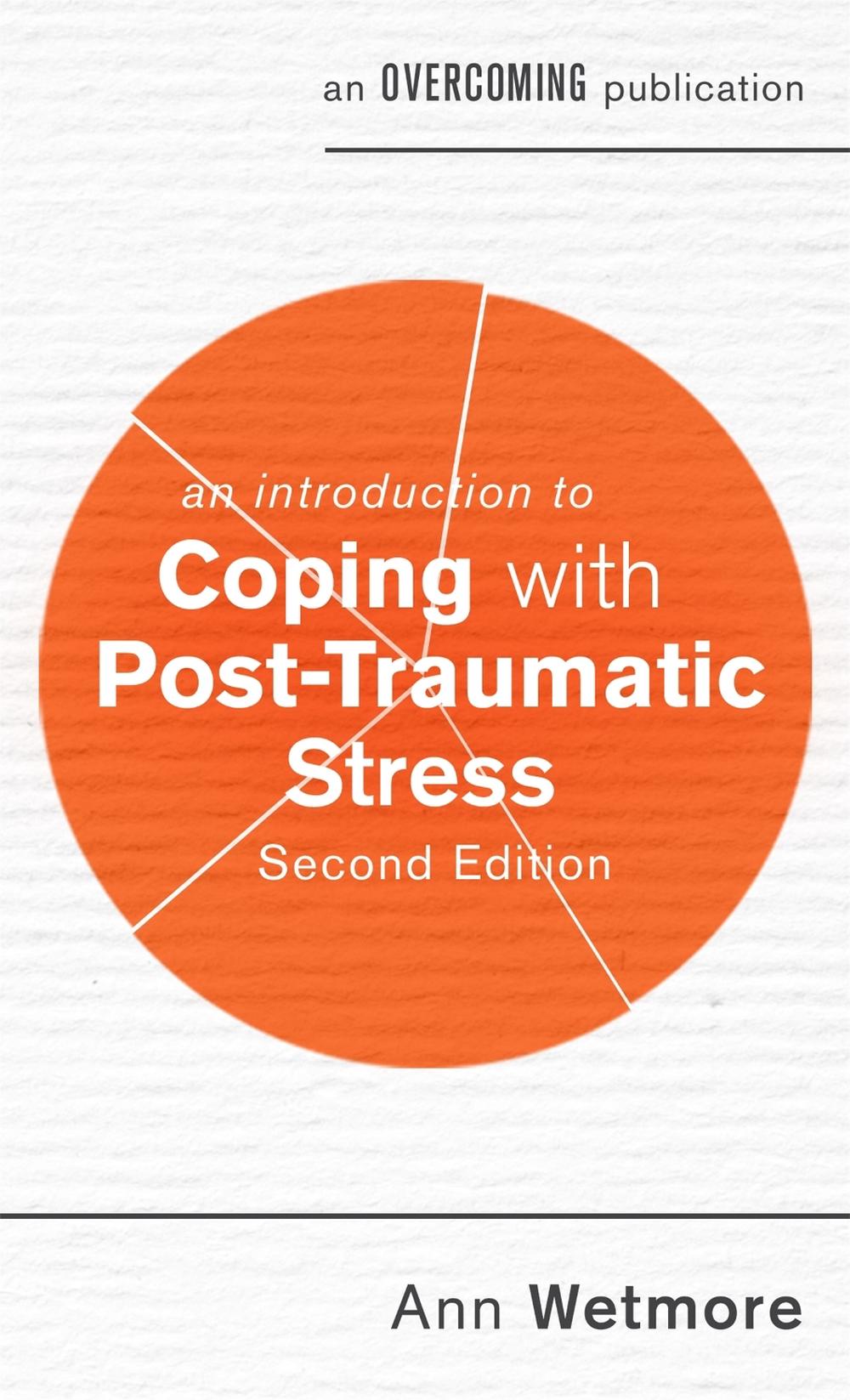 An Introduction to Coping with Post-Traumatic Stress, 2nd Edition, 9781472140166