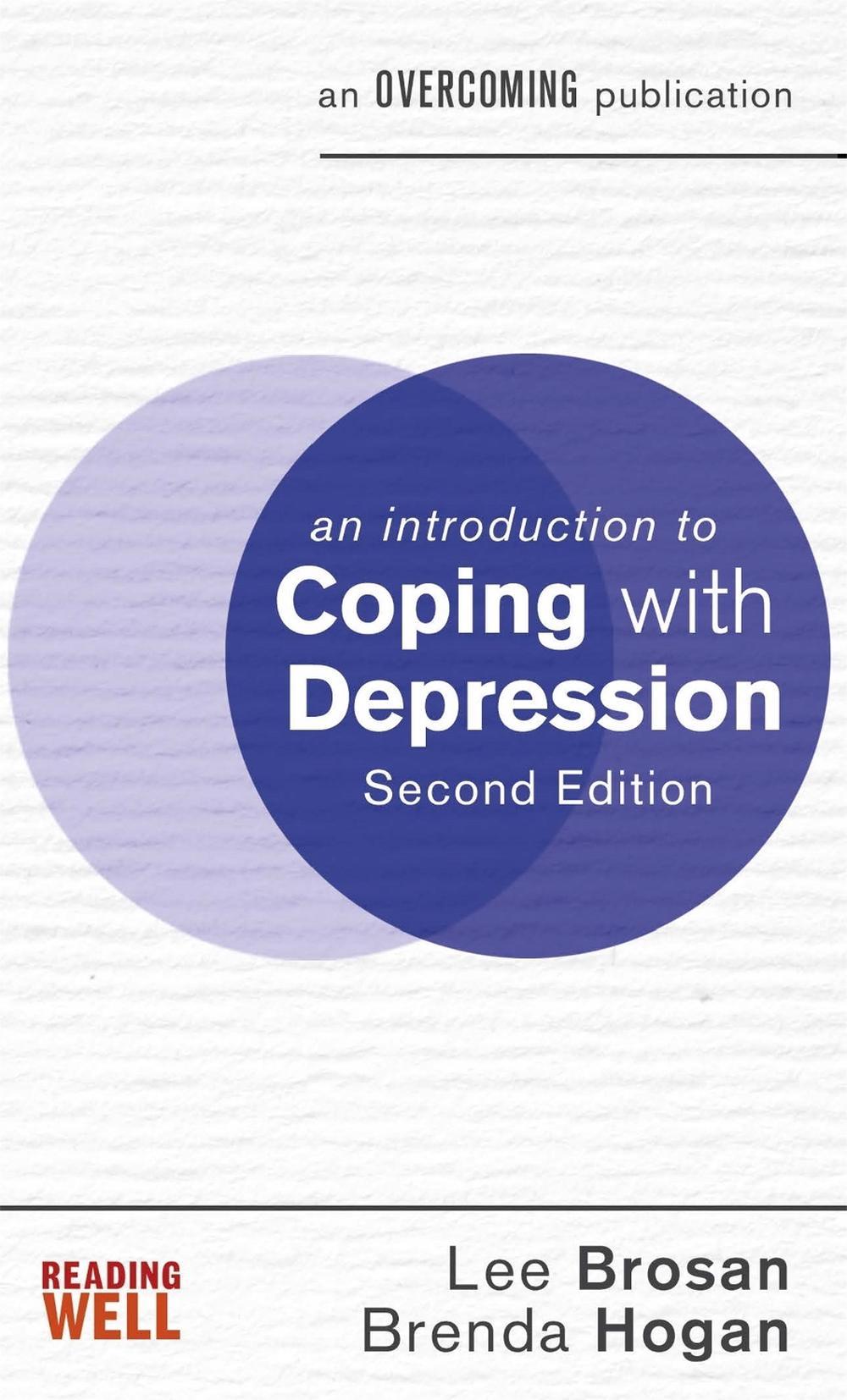 An Introduction to Coping with Depression, 2nd Edition by Lee Brosan - ISBN: 9781472140210
